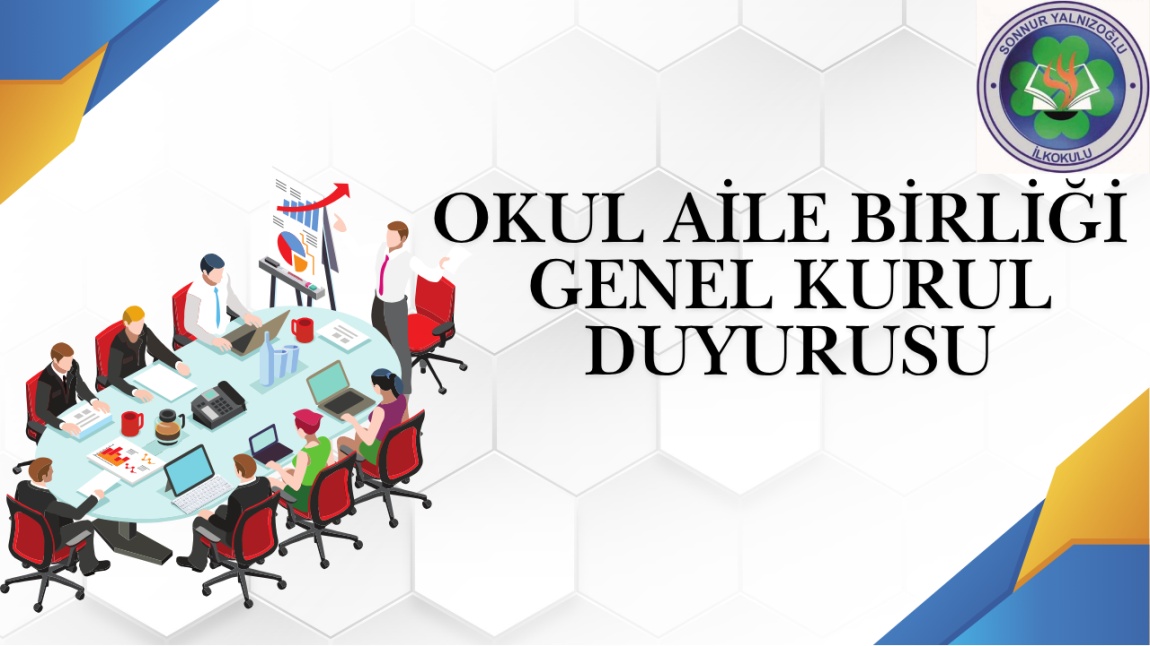 OKUL AİLE BİRLİĞİ GENEL KURUL TOPLANTISI